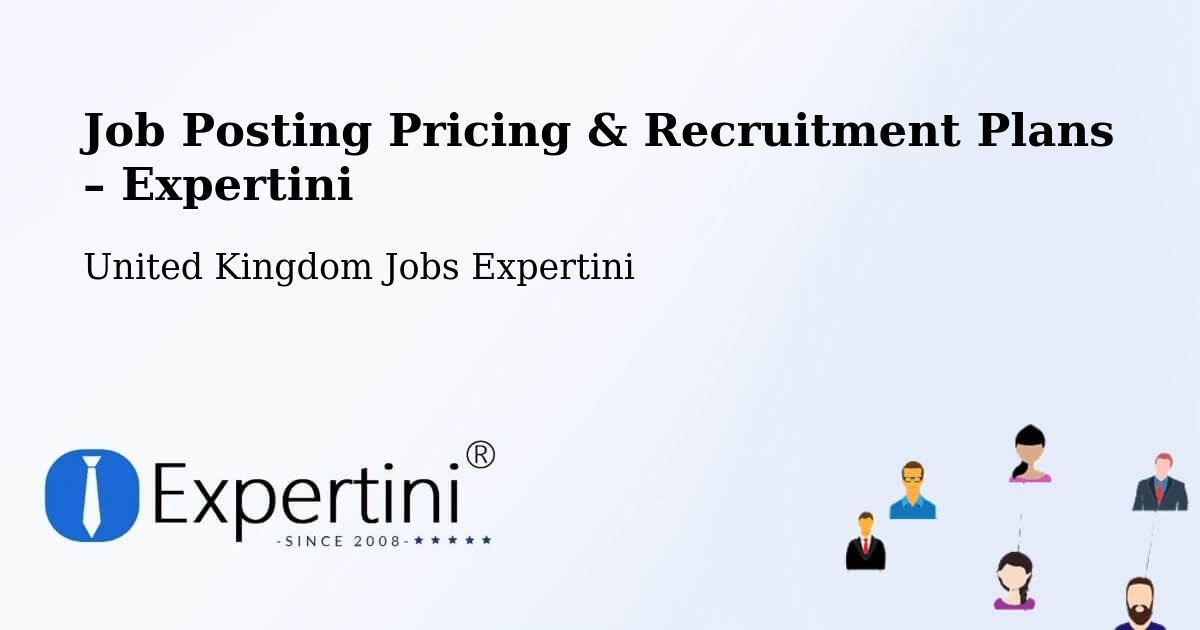 Job Posting Pricing & Recruitment Plans – Glastonbury - Glastonbury, United Kingdom Jobs Expertini